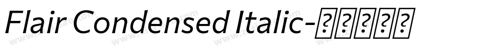 Flair Condensed Italic字体转换